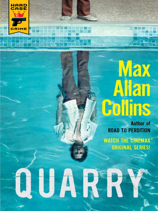 Title details for Quarry by Max Allan Collins - Available